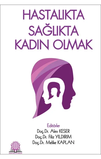 Hastalıkta Sağlıkta Kadın Olmak