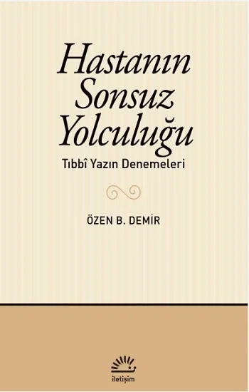 Hastanın Sonsuz Yolculuğu