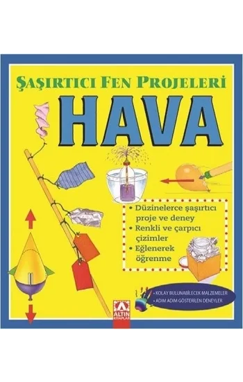 Hava -Şaşırtıcı Fen Projeleri