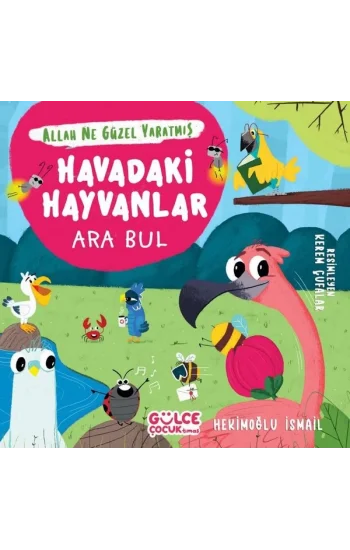 Havadaki Hayvanlar - Ara Bul / Allah Ne Güzel Yaratmış