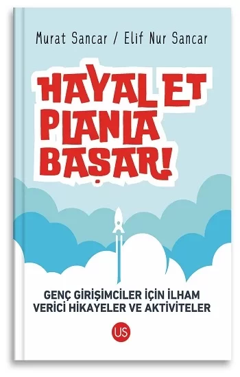 Hayal Et, Planla, Başar!