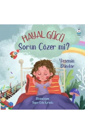 Hayal Gücü Sorun Çözer mi?