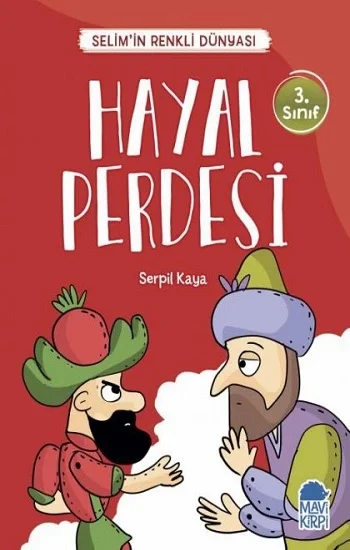 Hayal Perdesi - Selimin Renkli Dünyası  3. Sınıf Okuma Kitabı