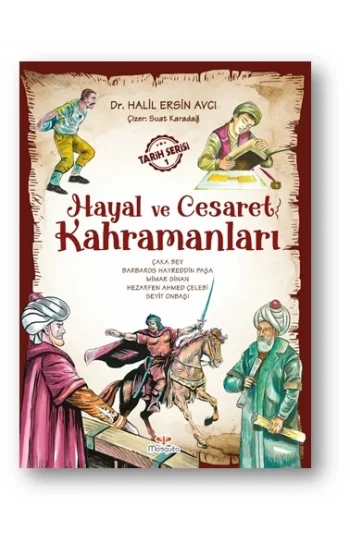 Hayal Ve Cesaret Kahramanları -1