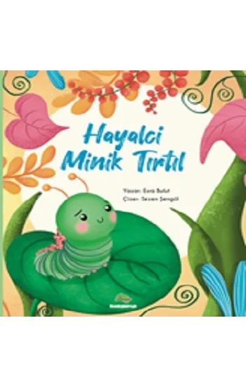 Hayalci Minik Tırtıl