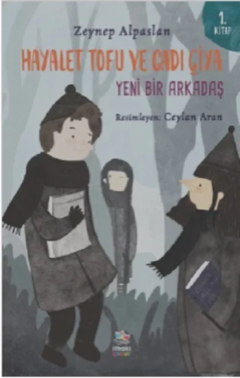 Hayalet Tofu ve Cadı Çiya - 1. Kitap