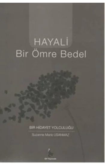 Hayali Bir Ömre Bedel