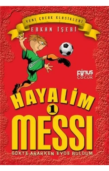 Hayalim Messi 1 - Gökte Ararken Evde Buldum