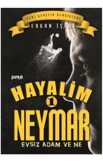 Hayalim Neymar 1- Evsiz Adam ve Ne