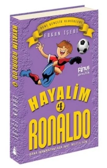 Hayalim Ronaldo 4 - Bana İnanmayanlara İnat Mutlu Son