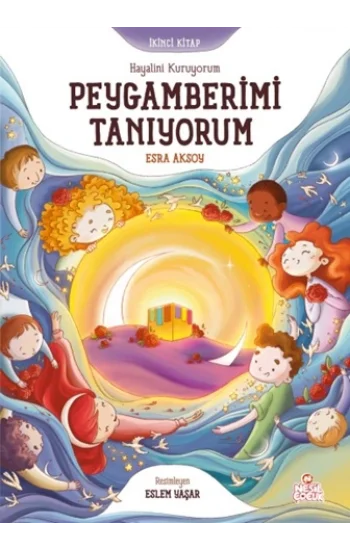 Hayalini Kuruyorum Peygamberimi Tanıyorum  - İkinci Kitap