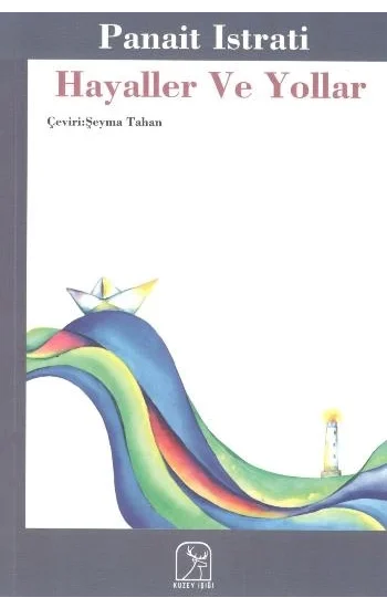 Hayaller Ve Yollar