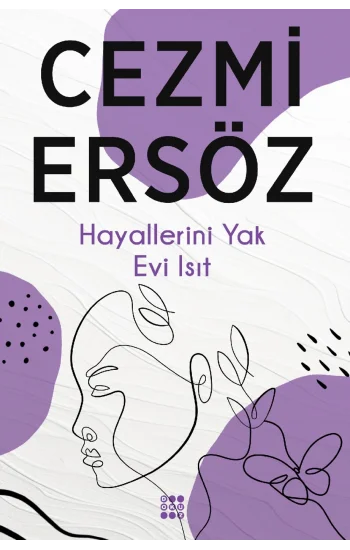 Hayallerini Yak Evi Isıt