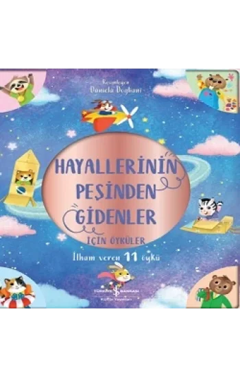 Hayallerinin Peşinden Gidenler İçin Öyküler