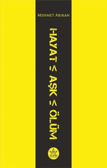 Hayat - Aşk - Ölüm