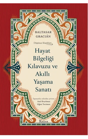 Hayat Bilgeliği Kılavuzu ve Akıllı Yaşama Sanatı (Bez Ciltli)