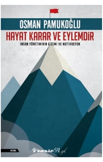 Hayat Karar ve Eylemdir