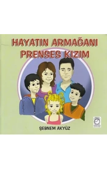 Hayatın Armağanı Prenses Kızım