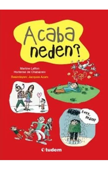 Haydi Birlikte Soralım: Acaba Neden?