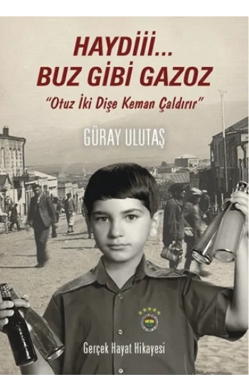 Haydi Buz Gibi Gazoz - Fenerbahçeye Özel Baskı
