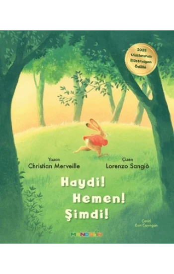 Haydi! Hemen! Şimdi!