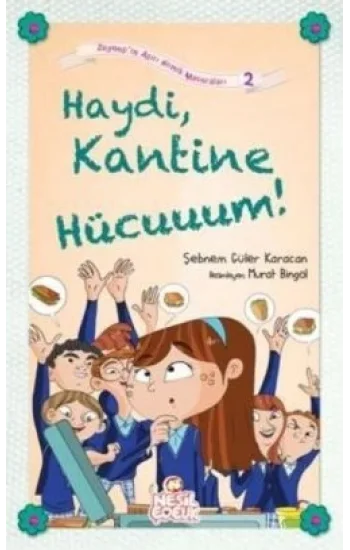 Haydi, Kantine Hücuuum!