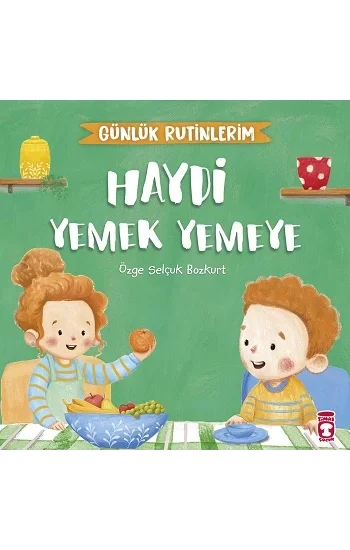 Haydi Yemek Yemeye - Günlük Rutinlerim