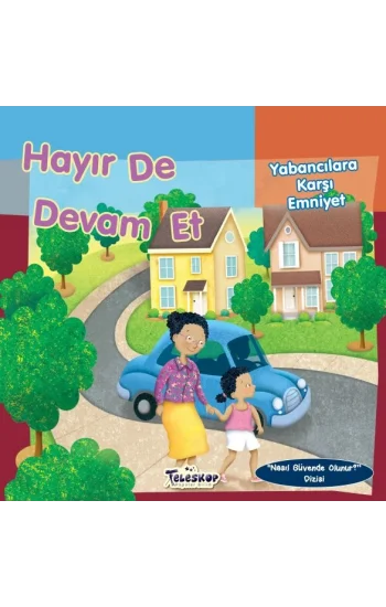 Hayır De Devam Et - Yabancılara Karşı Emniyet - Nasıl Güvende Olunur