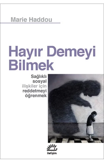 Hayır Demeyi Bilmek