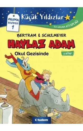 Haylaz Adam Okul Gezisinde (2.Kitap)