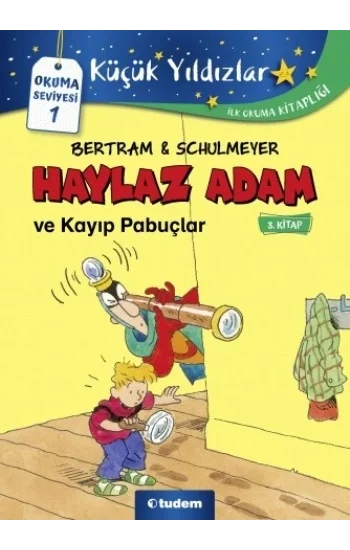 Haylaz Adam ve Kayıp Papuçlar (3. Kitap)