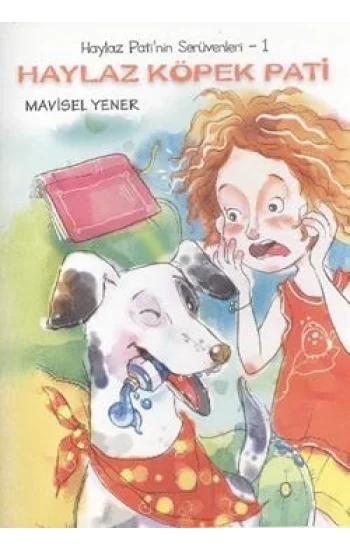 Haylaz Pati’nin Serüvenleri 1 - Haylaz Köpek Pati