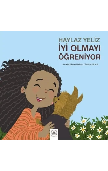 Haylaz Yeliz İyi Olmayı Öğreniyor