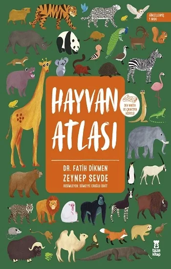 Hayvan Atlası (Ciltli - Dünya Haritası ve Çıkartma Hediyeli)