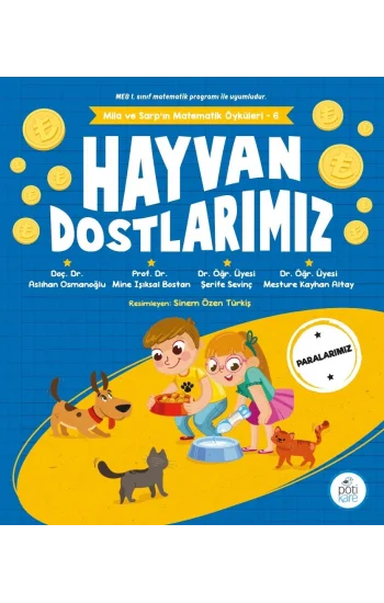 Hayvan Dostlarımız-Mila ve Sarpın Matematik Öyküleri 6