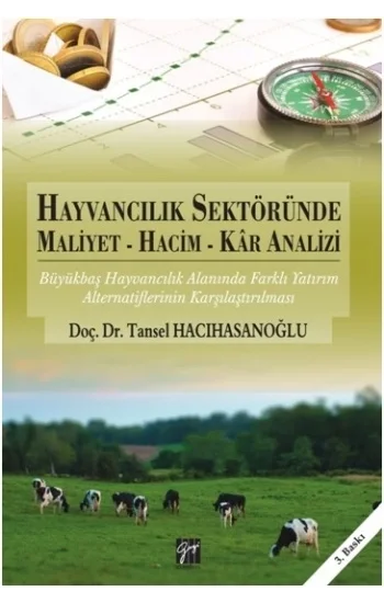 Hayvancılık Sektöründe Maliyet, Hacim, Kar Analizi