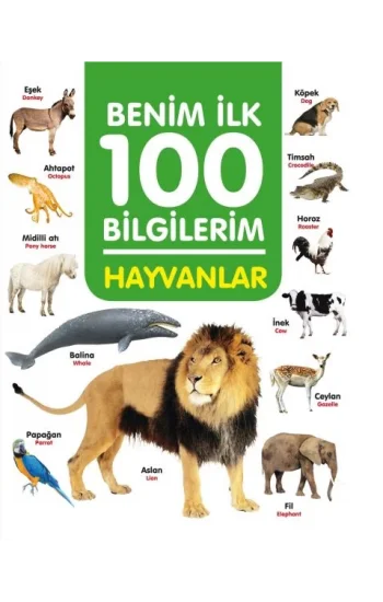 Hayvanlar - Benim İlk 100 Bilgilerim