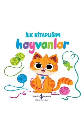 Hayvanlar - İlk Kitaplığım (Ciltli)