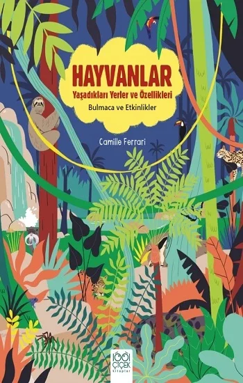Hayvanlar - Yaşadıkları Yerler ve Özellikleri - Bulmaca ve Etkinlikler