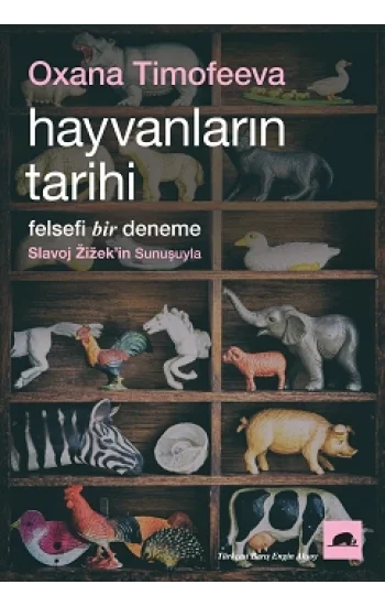 Hayvanların Tarihi - Felsefi Bir Deneme