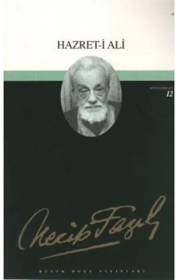 Hazret-i Ali : 11 - Necip Fazıl Bütün Eserleri