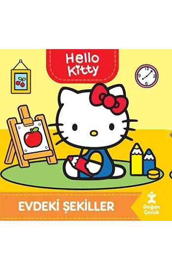 Hello Kitty - Evdeki Şekiller (Ciltli)
