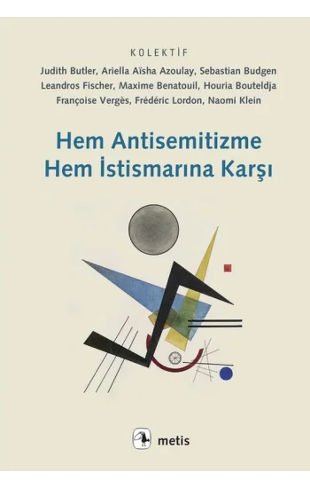 Hem Antisemitizme Hem İstismarına Karşı