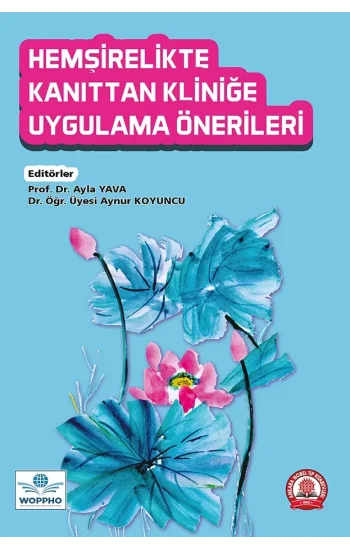 Hemşirelikte Kanıttan Kliniğe Uygulama Önerileri