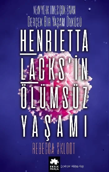 Henrietta Lacksin Ölümsüz Yaşamı