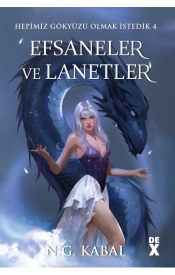 Hepimiz Gökyüzü Olmak İstedik  4:  Efsaneler ve Lanetler - HC (Ciltli)