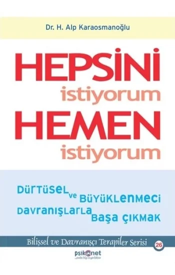Hepsini İstiyorum Hemen İstiyorum