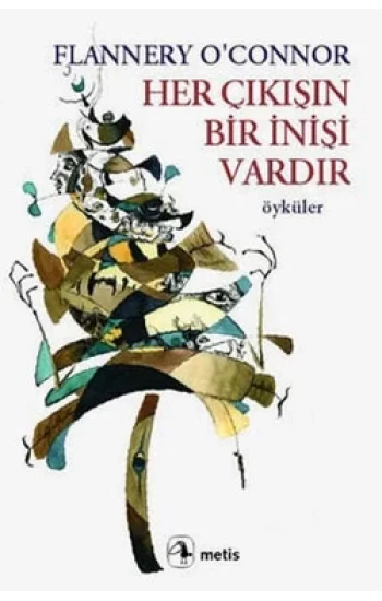 Her Çıkışın Bir İnişi Vardır