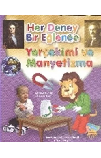 Her Deney Bir Eğlence - Yerçemi ve Manyetizma