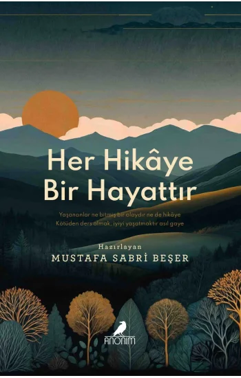 Her Hikaye Bir Hayattır